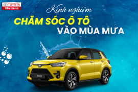 KINH NGHIỆM CHĂM SÓC XE Ô TÔ VÀO MÙA MƯA